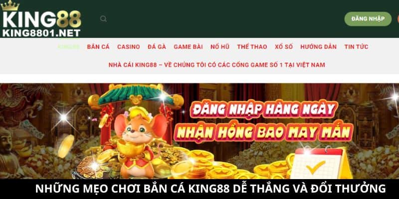 Những mẹo chơi bắn cá KING88 dễ thắng và đổi thưởng